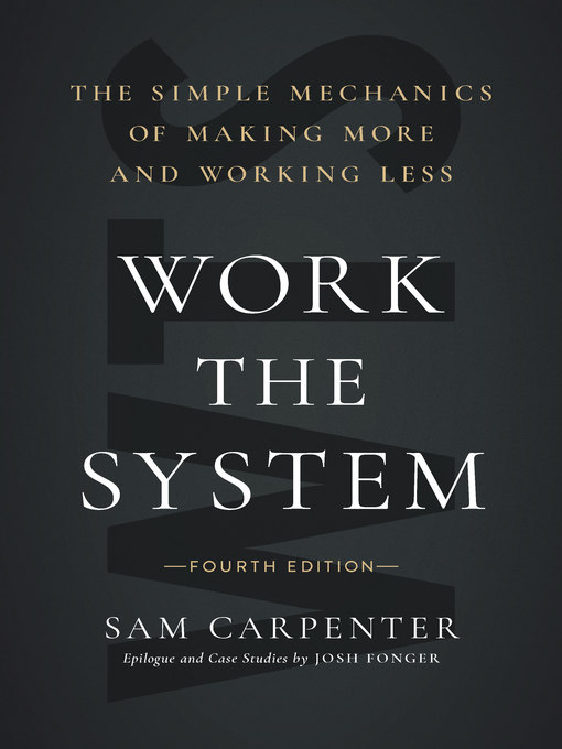 Title details for Work the System by Sam Carpenter - Available